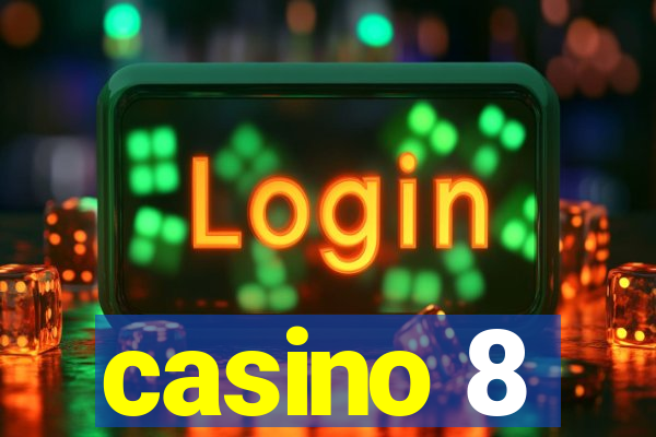 casino 8